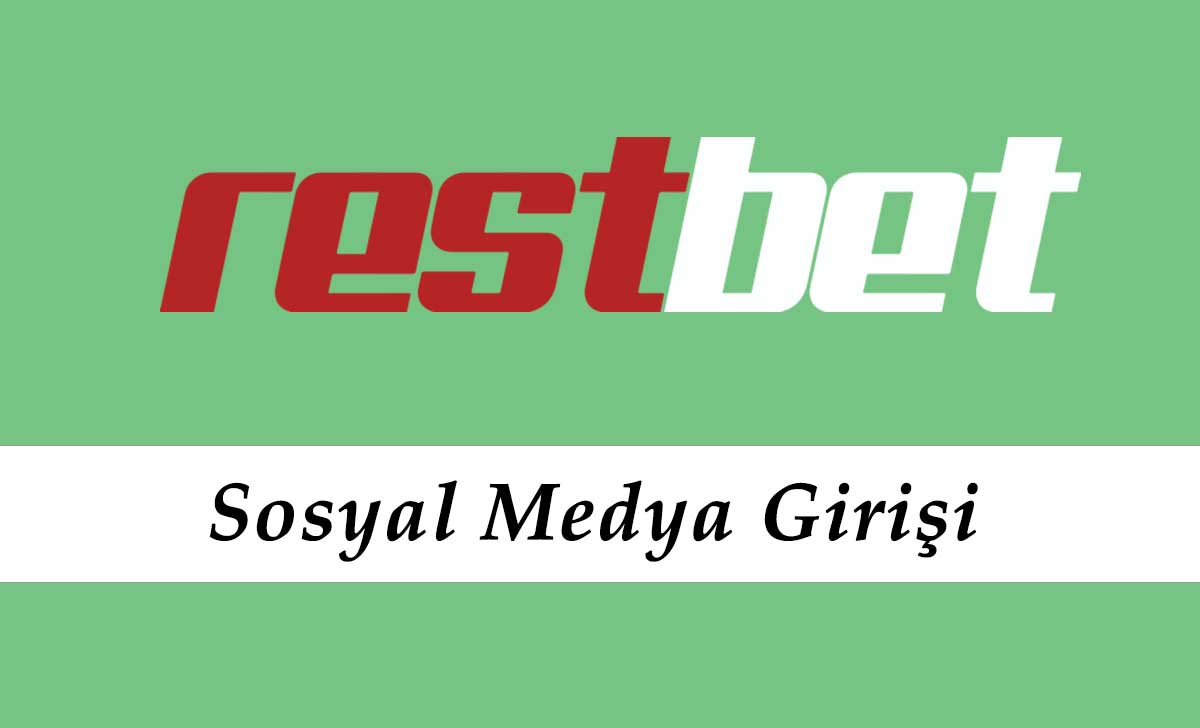 Restbet Sosyal Medya Giriş