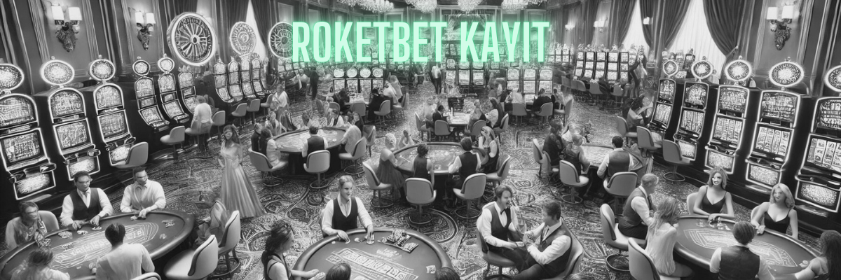 Roketbet Kayıt